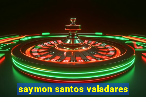 saymon santos valadares